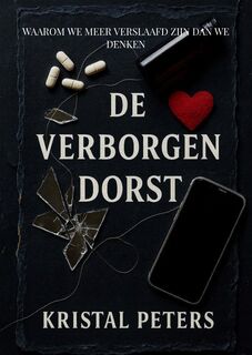 De Verborgen Dorst - Kristal P (ISBN 9789403817422)