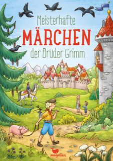 Meisterhafte Märchen der Brüder Grimm - Jacob Grimm, Wilhelm Grimm (ISBN 9783734828096)