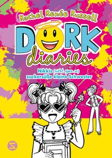 Dork Diaries. Nikkis (nicht ganz so) zuckersüße kleine Schwester - Rachel Renée Russell (ISBN 9783505153105)