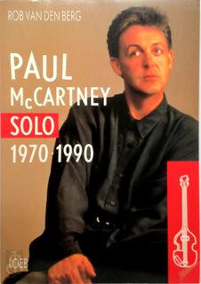 Paul McCartney solo 1970-1990 - Rob van den Berg (ISBN 9789037901177)