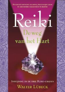 Reiki - De weg van Hart - W. Lubeck (ISBN 9789063782405)
