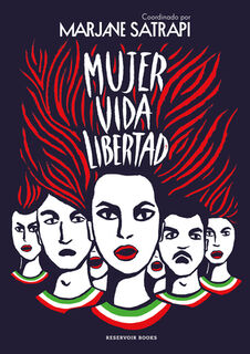 Mujer, Vida, Libertad / Woman, Life, Freedom - Marjane Satrapi (ISBN 9788419437495)