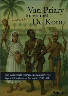 Van Priary tot en met De Kom - Sandew Hira (ISBN 9789074897402)
