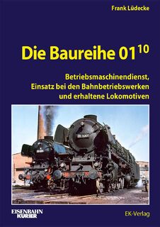 Die Baureihe 01.10 - Betriebsmaschinendienst - Frank Lüdecke (ISBN 9783844660654)