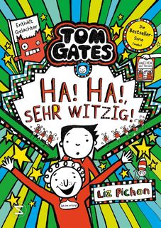 Tom Gates - Ha, ha, sehr witzig! - Liz Pichon (ISBN 9783505152795)