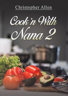 Cook'n With Nana 2 - Christopher Allen (ISBN 9798895436677)