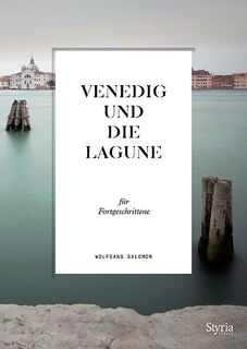 Venedig und die Lagune für Fortgeschrittene - Wolfgang Salomon (ISBN 9783222136351)