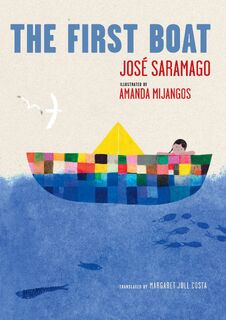 The First Boat - Jose Saramago (ISBN 9781644214725)