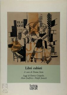 Libri cubisti - Enrico Crispolti, Alain Jouffroy, Ralph Jentsch