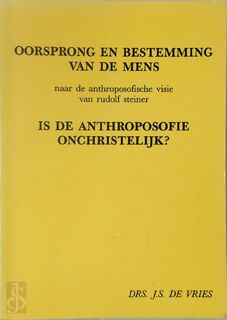 Oorsprong en bestemming van de mens - Jacob S. de Vries (ISBN 9789070414986)