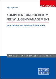 Kompetent und sicher im Freiwilligenmanagement - Lagfa Bayern e. V. (ISBN 9783802954276)