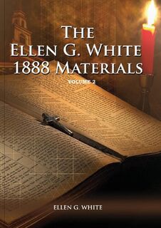 1888 Materials Volume 2 - Ellen G. White (ISBN 9781087940038)