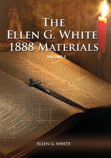 1888 Materials Volume 3 - Ellen G White (ISBN 9781087940045)
