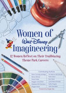 Women of Walt Disney Imagineering - Maggie Elliott, Eli Erlandson, Peggie Fariss (ISBN 9781368021951)