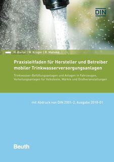 Praxisleitfaden für Hersteller und Betreiber mobiler Trinkwasserversorgungsanlagen - Hartmut Bartel, Wolfgang Krüger, Rainer Mahnke (ISBN 9783410292760)