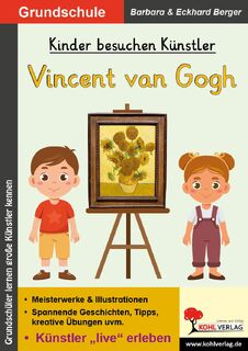Kinder besuchen Künstler / Vincent van Gogh - Eckhard Berger, Barbara Berger (ISBN 9783988412508)