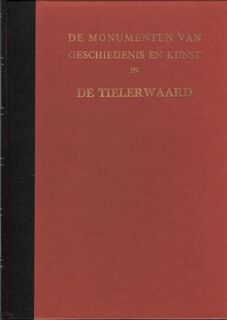 De monumenten van geschiedenis en kunst in de Tielerwaard - 
