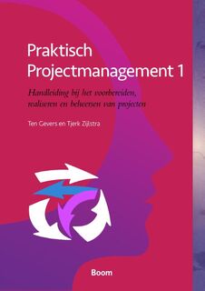 Praktisch projectmanagement 1 - Ten Gevers, Tjerk Zijlstra (ISBN 9789024406340)