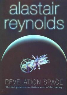 Revelation Space - Alastair Reynolds (ISBN 9780575068766)