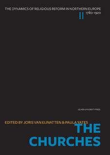 The Dynamics of Religious Reform in Northern Europe, 1780-1920 - Claus Arnold, Jan Art, Jan De Maeyer, Ward De Pril (ISBN 9789058678263)