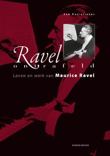 Ravel ontrafeld - Jan Christiaens (ISBN 9789461661845)