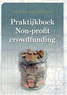 Praktijkboek Non-profit crowdfunding - Dirk A.J. Coeckelbergh (ISBN 9789044134957)