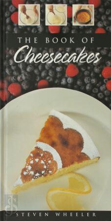 The Book of Cheesecakes - Steven Wheeler, Paul Grater
