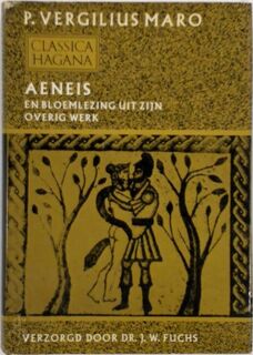 Aeneis en bloemlezing uit zijn overig werk - P. Vergilius Maro
