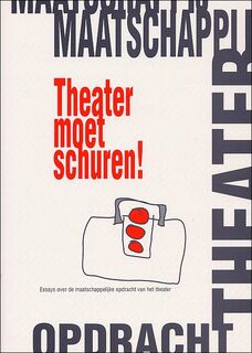 Theater moet schuren! - (ISBN 9789066500822)