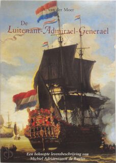 De Luitenant - Admirael - Generael - A. van der Moer (ISBN 9789051942019)
