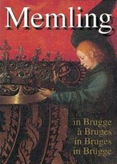Memling in Brugge - Hans Memling (ISBN 9789074377218)