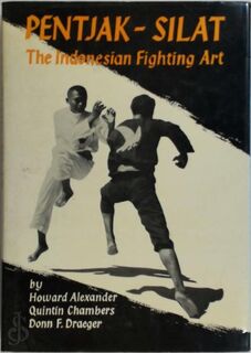 Pentjak-Silat - H. Alexander, Quintin Chambers, Donn Frederick Draeger (ISBN 9780870111044)