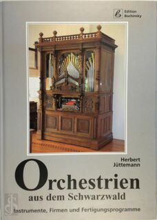 Orchestrien aus dem Schwarzwald - Herbert Jüttemann (ISBN 9783932275845)