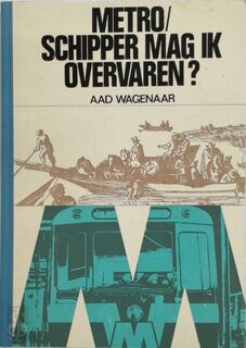 Metro/Schipper mag ik overvaren? - Aad Wagenaar