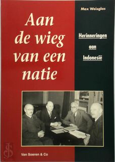 Aan de wieg van een natie - Max Weisglas (ISBN 9789068810516)