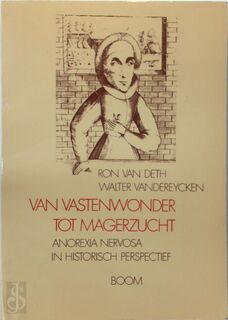 Van vastenwonder tot magerzucht - Ron van Deth (ISBN 9789060098158)