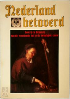 Nederland betoverd - Unknown (ISBN 9789067071581)
