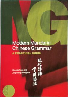 Modern Mandarin Chinese grammar - Claudia Ross, Jing-Heng Sheng Ma (ISBN 9780415700108)