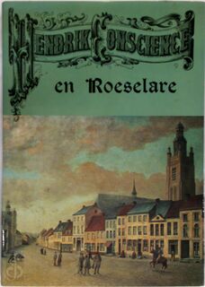 Hendrik Conscience en Roeselare - Michiel de Bruyne