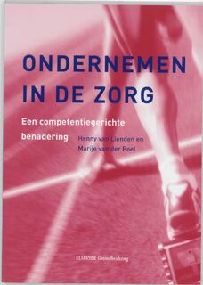 Ondernemen in de zorg - H. van Lienden, M. van Der Poel (ISBN 9789035227682)