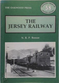 The Jersey Railway (J.R.& T.) - N. R. P. Bonsor (ISBN 0853613443)