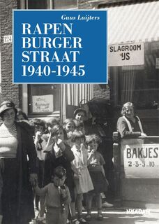 Rapenburgerstraat 1940-1945 - Guus Luijters (ISBN 9789046823538)