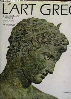 L'art Grec - John Boardman, Jose Dorig, Werner Fuchs, Max Hirmer