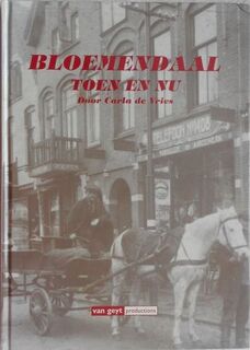 Bloemendaal toen en nu - Carla de Vries (ISBN 9789053271063)