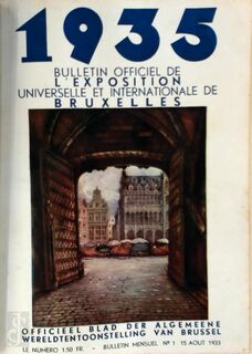 1935 - Bulletin Officiel de l'Exposition Universelle et Internationale de Bruxelles/Officieel blad der Algemeene Wereldtentoonstelling van Brussel - 