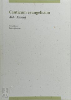 Canticum evangelicum | Cantico dei Vangeli - Alda Merini, Patrick Lateur (ISBN 9789079433889)