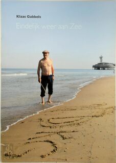 Klaas Gubbels. Eindelijk weer aan Zee - Rudi Fuchs (ISBN 9789076028323)