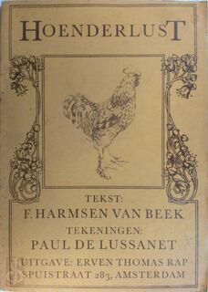 Hoenderlust - F. Harmsen van Beek, Paul de Lussanet (ISBN 9789060050590)