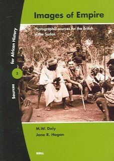 Images of Empire - M.W. Daly, Jane R. Hogan (ISBN 9789004146273)