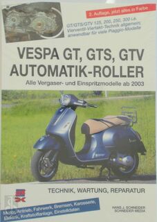 Vespa GT, GTS, GTV Automatik-Roller - Hans J. Schneider (ISBN 9783768858120)
